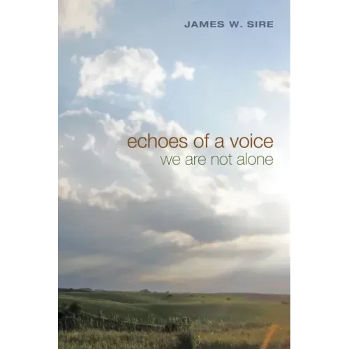 Echoes of a Voice: We Are Not Alone