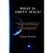 What is Empty Space?