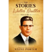 The Stories of Walter Beuttler: Volume 1