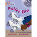 Collins Big Cat -- Roller Ella: Band 12/Copper