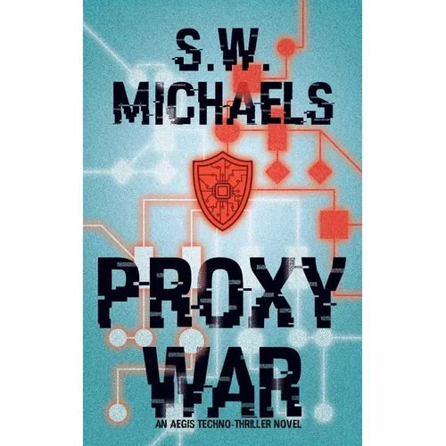 Proxy War: An Aegis Novel