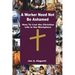 A Worker Need Not Be Ashamed: How to Live the Christian Life in the Workplace