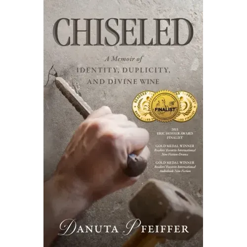 Chiseled: A Memoir of Identity, Duplicity, and Divine Wine