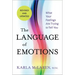 The Language of Emotions: What Your Feelings Are Trying to Tell You: Revised and Updated