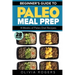 Paleo Meal Prep: Beginners Guide to Meal Prep 4-Weeks of Paleo Diet Recipes (28 Full Days of Paleo Meals)