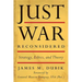 Just War Reconsidered: Strategy, Ethics, and Theory