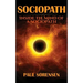 Sociopath: Inside the Mind of a Sociopath