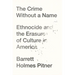 The Crime Without a Name: Ethnocide and the Erasure of Culture in America
