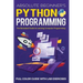 Absolute Beginner's Python Programming Full Color Guide with Lab Exercises: The Illustrated Guide to Learning Computer Programming