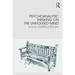 Psychoanalytic Thinking on the Unhoused Mind