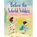 Before the World Wakes
