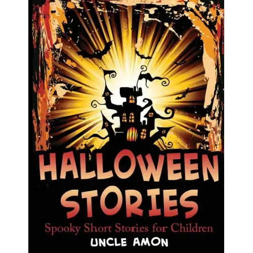 Halloween Stories: Spooky Short Stories for Children
