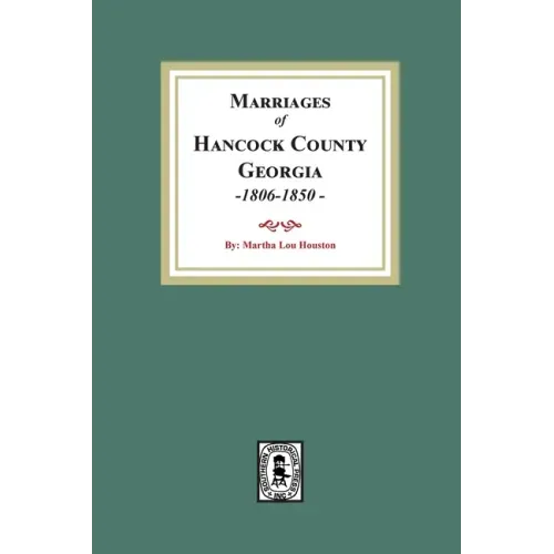 Marriages of Hancock County, Georgia, 1806-1850