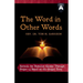 The Word in Other Words: Cycle a Sermons for Pentecost Sunday Through Proper 14 Based on the Gospel Texts
