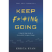 Keep F*!#ing Going: A Step-By-Step Guide to Successfully Navigate Change
