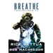 Breathe: A Master Diver's Survival Tales