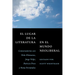 El Lugar de la Literatura En El Mundo Neoliberal: Conversatorios Con Pola Oloixarac, Jorge Volpi, Patricio Pron Y Nona Fernández