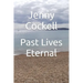 Past Lives Eternal