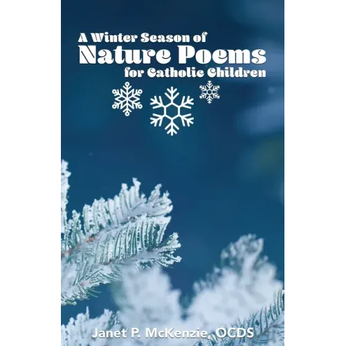 A Winter Season of Nature Poems for Catholic Children