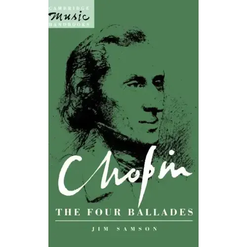 Chopin: The Four Ballades