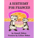 A Birthday for Frances