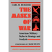 The Masks of War: American Military Styles in Strategy and Analysis