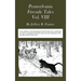Pennsylvania Fireside Tales Volume VIII: Origins and Foundations of Pennsylvania Mountain Folktales, Legends, and Folklore