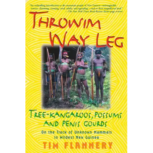 Throwim Way Leg: Tree-Kangaroos, Possums, and Penis Gourds