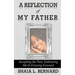 A Reflection of My Father: Accepting the Past, Embracing Me & Growing Forward