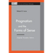 Pragmatism and the Forms of Sense: Language, Perception, Technics