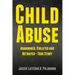 Child Abuse: Abandoned, Violated and Betrayed - True Story