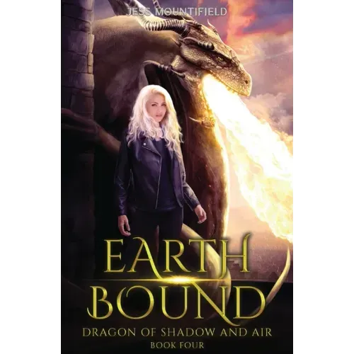 Earth Bound: Dragon of Shadow and Air Book 4