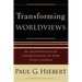 Transforming Worldviews: An Anthropological Understanding of How People Change