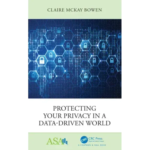 Protecting Your Privacy in a Data-Driven World