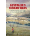 Australia's Tasman Wars: Colonial Australia and Conflict in New Zealand, 1800-1850