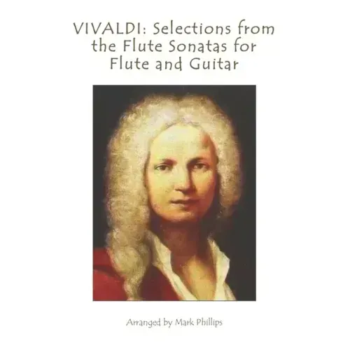 Vivaldi: Selections from the Flute Sonatas for Flute and Guitar