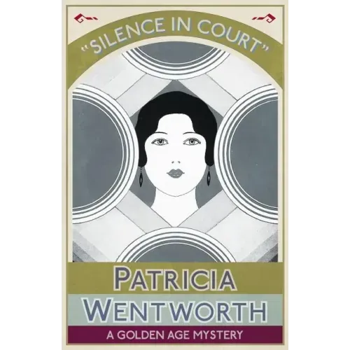 Silence in Court: A Golden Age Mystery