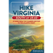 Hike Virginia South of Us 60: 51 Hikes from the Cumberland Gap to the Atlantic Coast