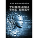 Through the Grey