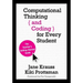 Computational Thinking and Coding for Every Student: The Teacher's Getting-Started Guide