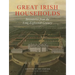 Great Irish Households: Inventories from the Long Eighteenth Century