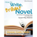 How to Write a Brilliant Novel Workbook: The easy, step-by-step method for crafting a powerful story