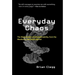 Everyday Chaos: The Mathematics of Unpredictability, from the Weather to the Stock Market