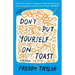 Don't Put Yourself on Toast: A Memoir