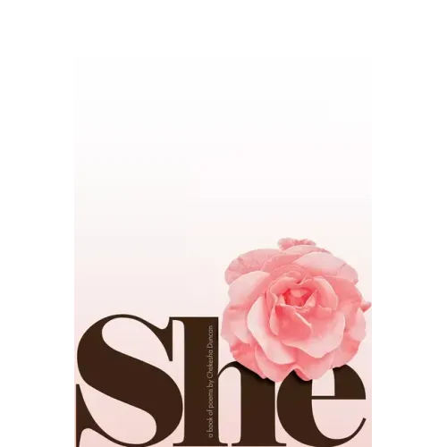 She: A Book of Poetry