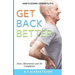 Get Back Better From Ankylosing Spondylitis: Diets, Movements and No Complaints