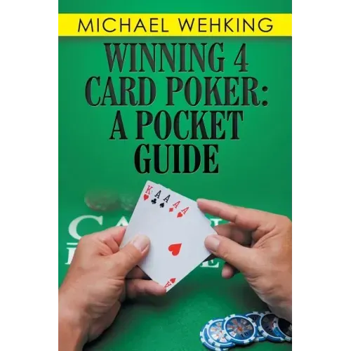 Winning 4 Card Poker: a Pocket Guide