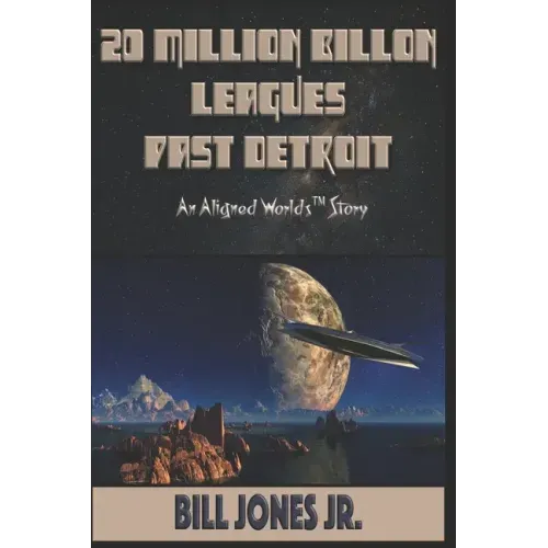 20 Million Billion Leagues Past Detroit