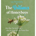 The Brilliance of Honeybees: How Bees Feed the World, And the Ways We Can Protect Them