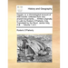 Ogygia, Or, a Chronological Account of Irish Events: Collected from Very Ancient Documents, ... Written Originally in Latin by Roderic O'Flaherty, Esq